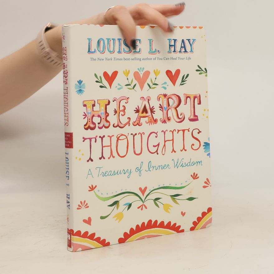Lousie L. Hay Heart Thoughts - A Treasury of Inner Wisdom