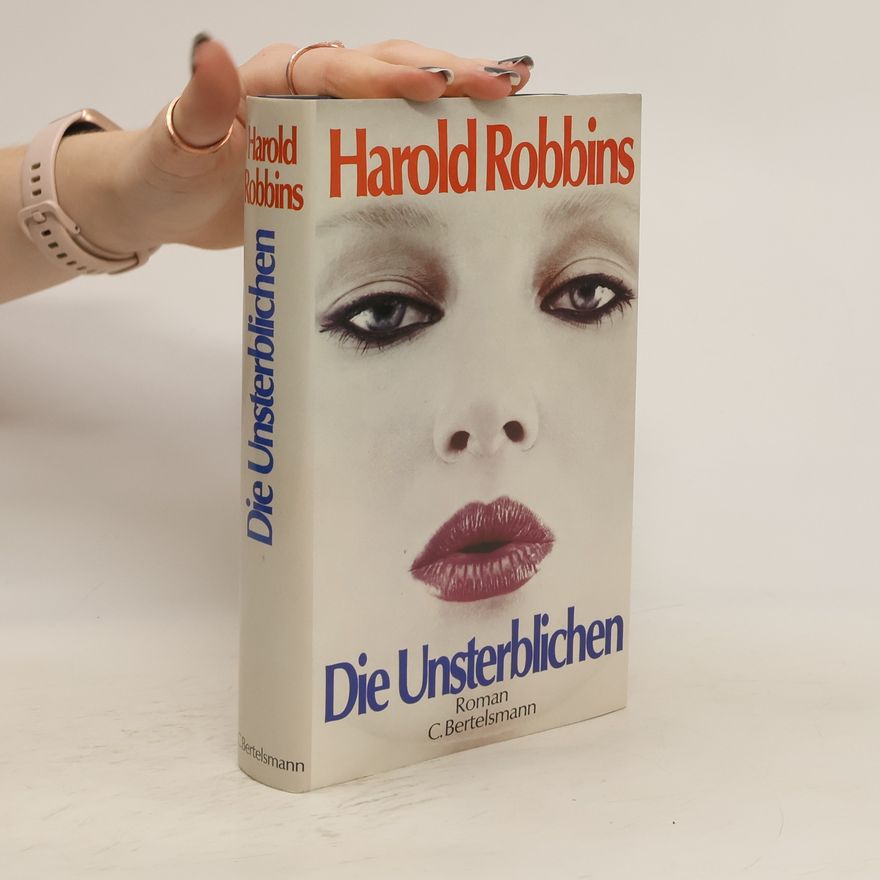 Harold Robbins Die Unsterblichen