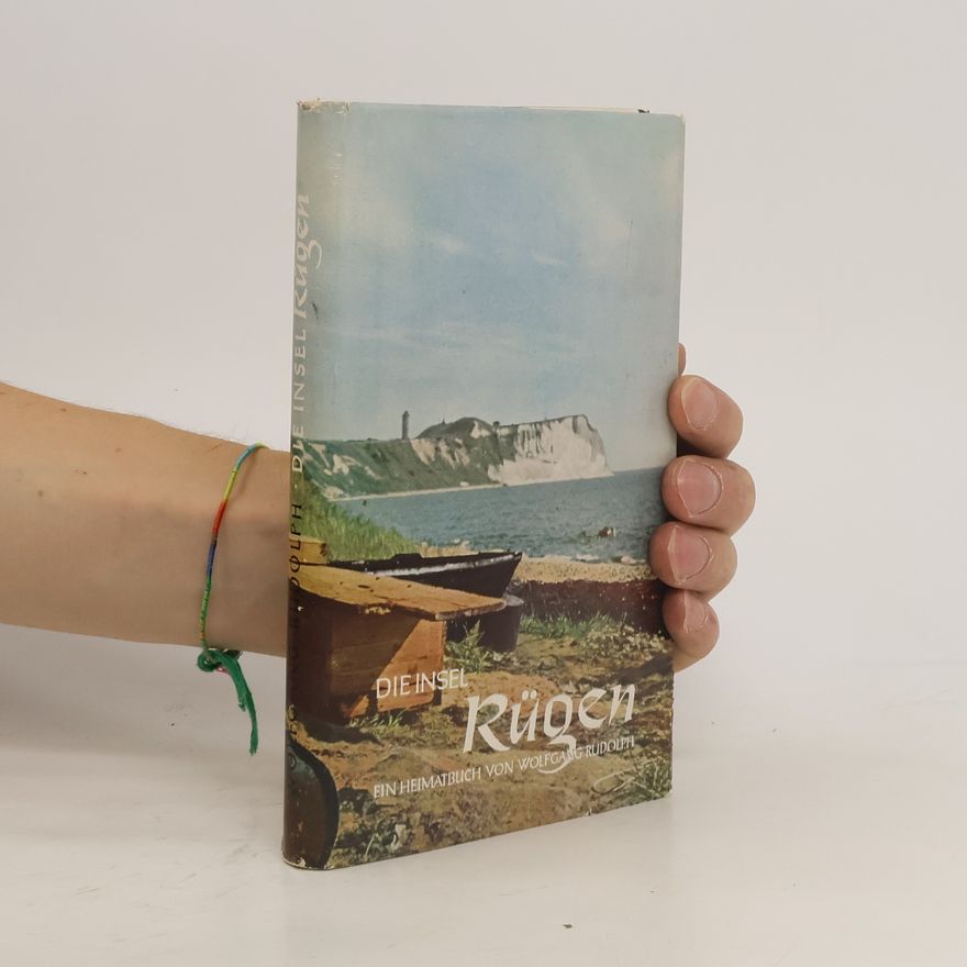 Wolfgang Rudolph Die Insel Rügen