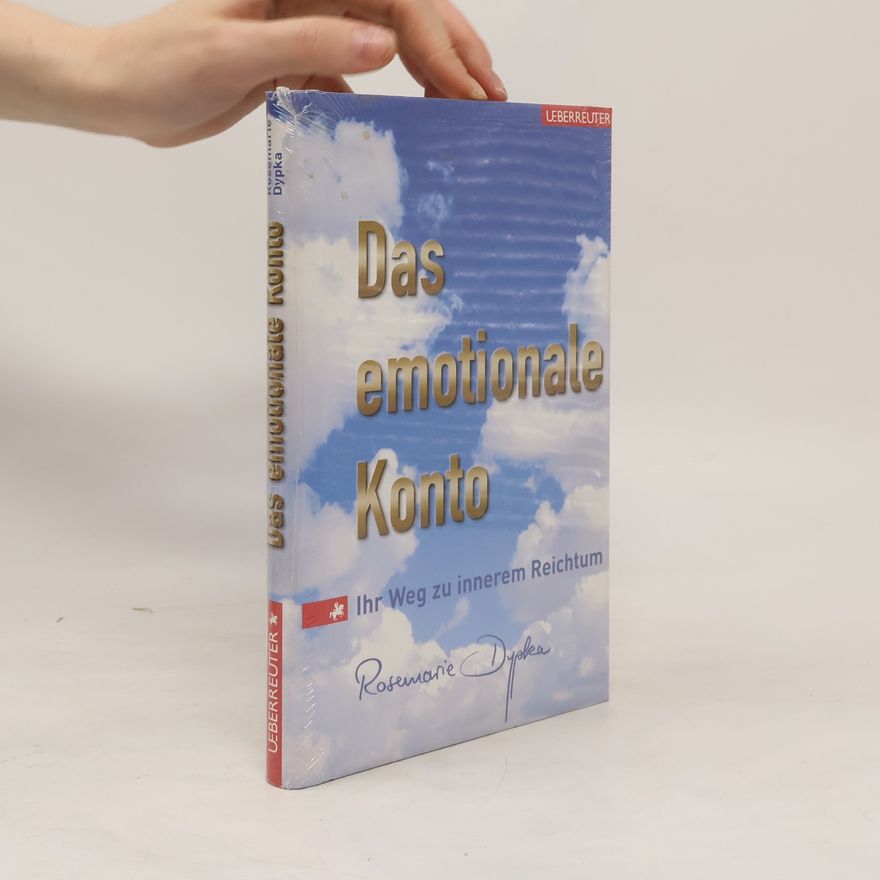 Rosemarie Dypka Das emotionale Konto