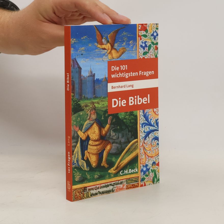 Bernhard Lang Die 101 wichtigsten Fragen - Die Bibel