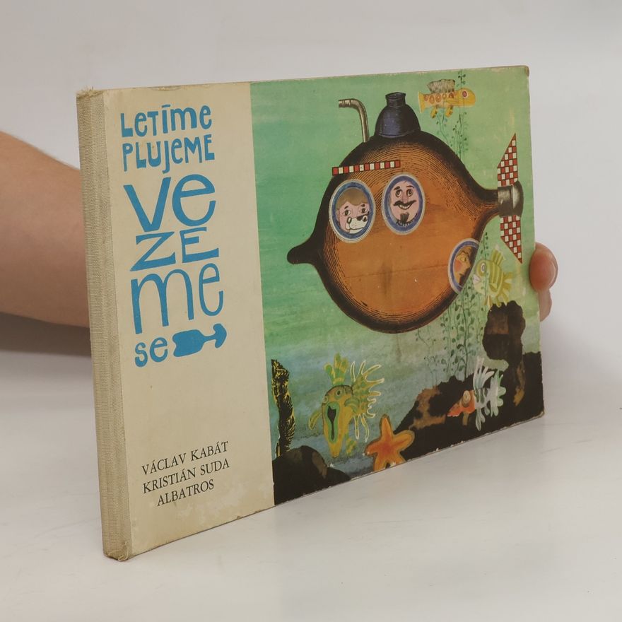 Kristián Suda Letíme, plujeme, vezeme se