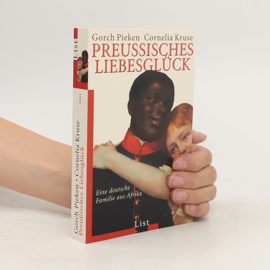 Gorch Pieken Preußisches Liebesglück