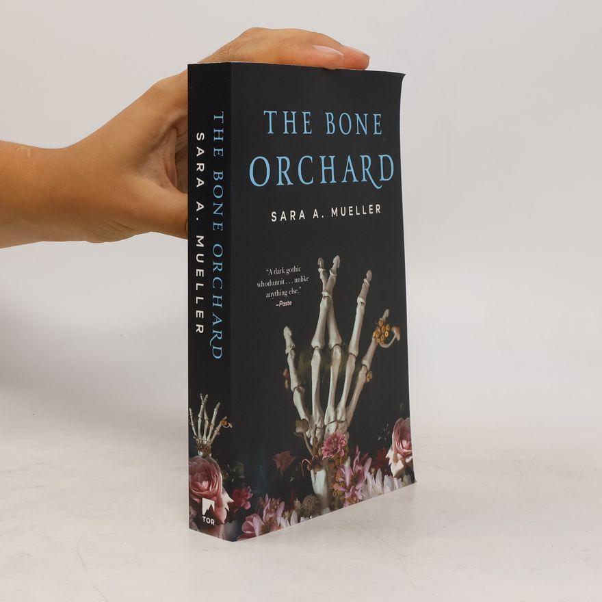 Sara A. Mueller The Bone Orchard
