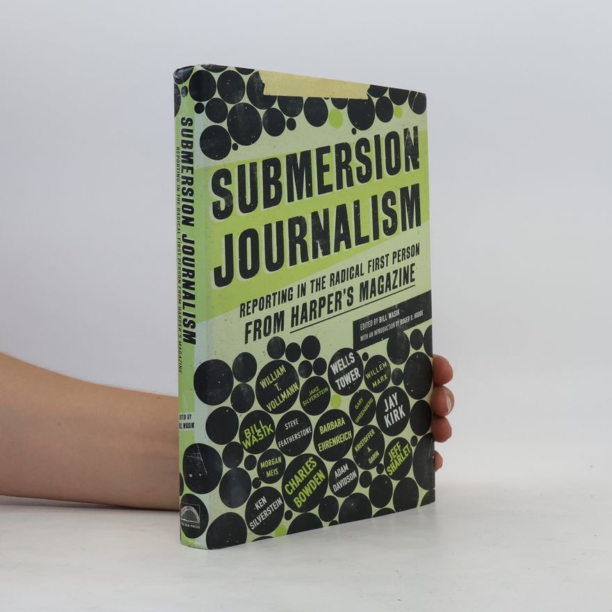Bill Wasik Submersion Journalism