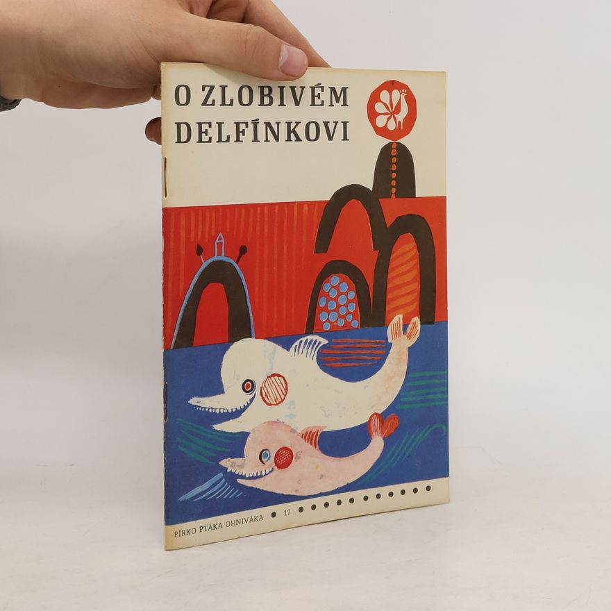 Eva Vodrážková O zlobivém delfínkovi