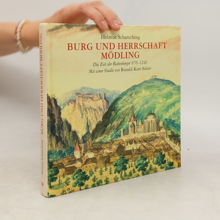 Ronald Kurt Salzer Burg und Herrschaft Mödling