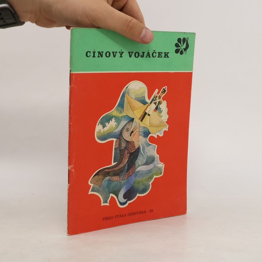 Hans Christian Andersen Cínový vojáček 33. Pírko ptáka Ohniváka