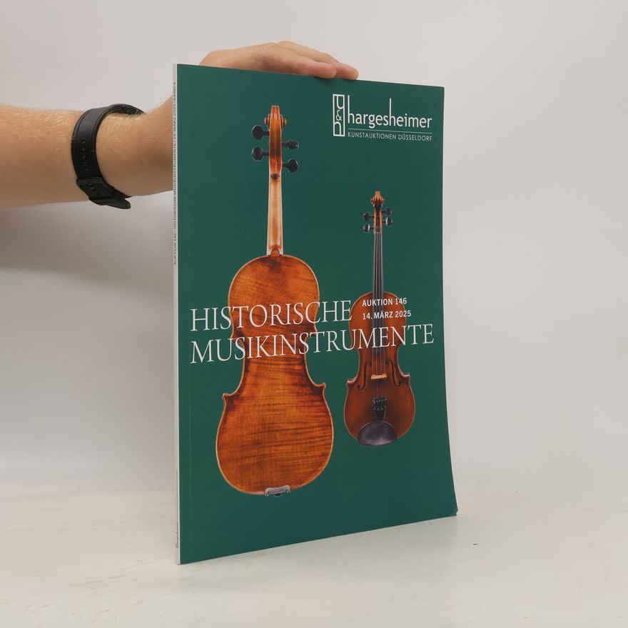 Kolektiv autorů Historische Musikinstrumente. Auktion 146