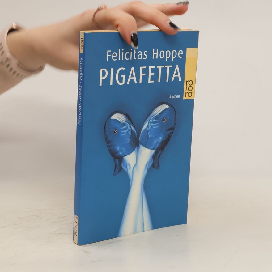 Felicitas Hoppe Pigafetta