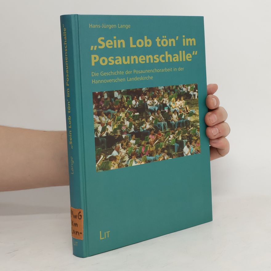 Hans-Jürgen Lange Sein Lob tön' im Posaunenschalle