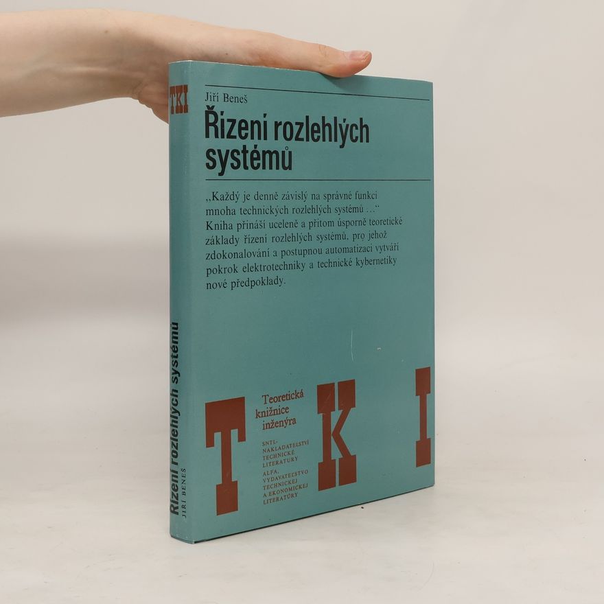 Jiří Beneš Řízení rozlehlých systémů