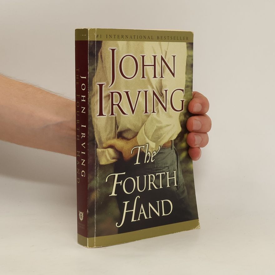 John Irving The Fourth Hand