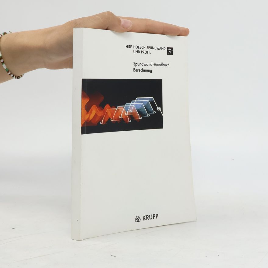 Autorenkollektiv Spundwand-Handbuch Berechnung