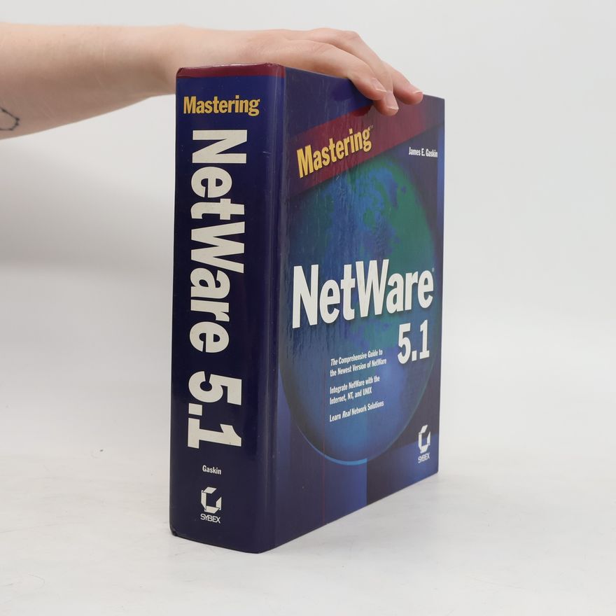 James E. Gaskin Mastering NetWare 5.1