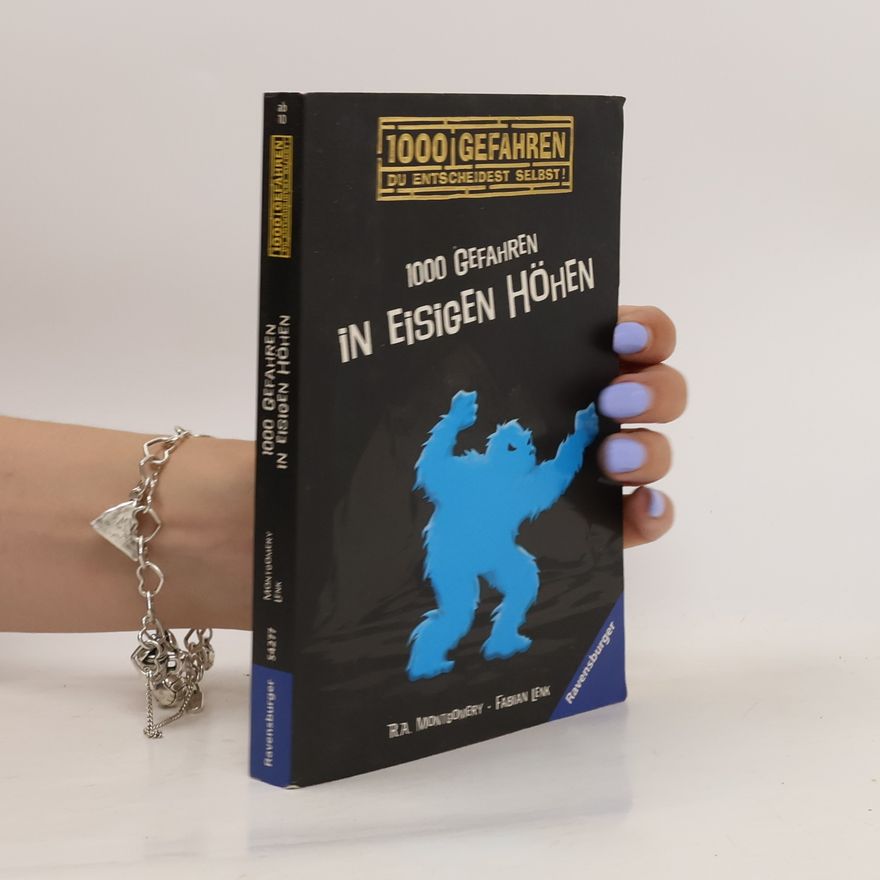 R. A. Montgomery 1000 Gefahren in eisigen Höhen