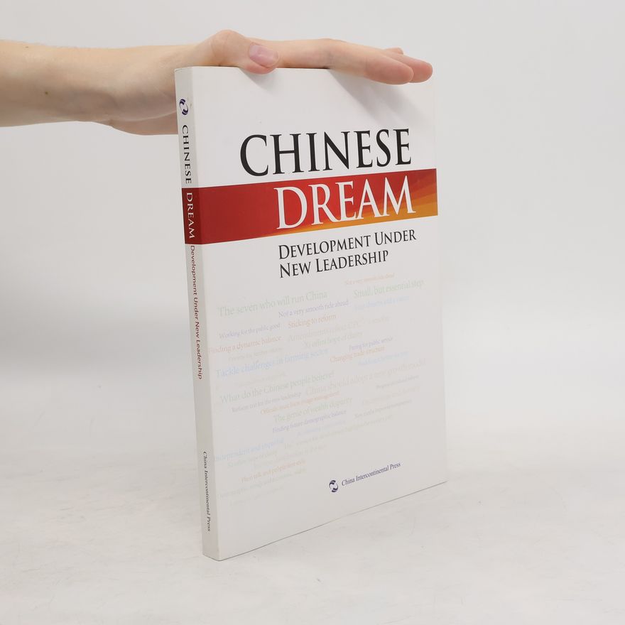 Kolektiv autorů Chinese Dream. Development Under New Leadership