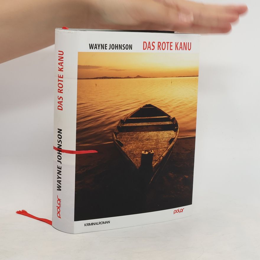 Wayne Johnson Das rote Kanu