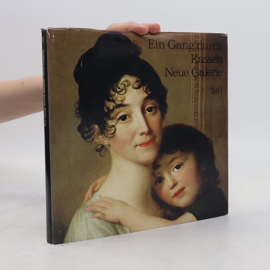 Autorenkollektiv Ein Gang durch Kassels Neue Galerie