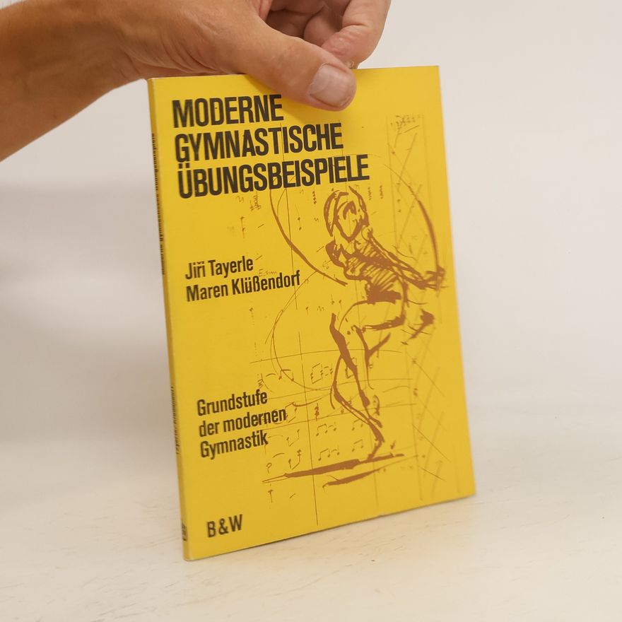 Jir i. Tayerle Moderne gymnastische Übungsbeispiele