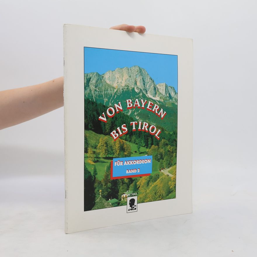 Kolektiv autorů Von Bayern Bis Tirol