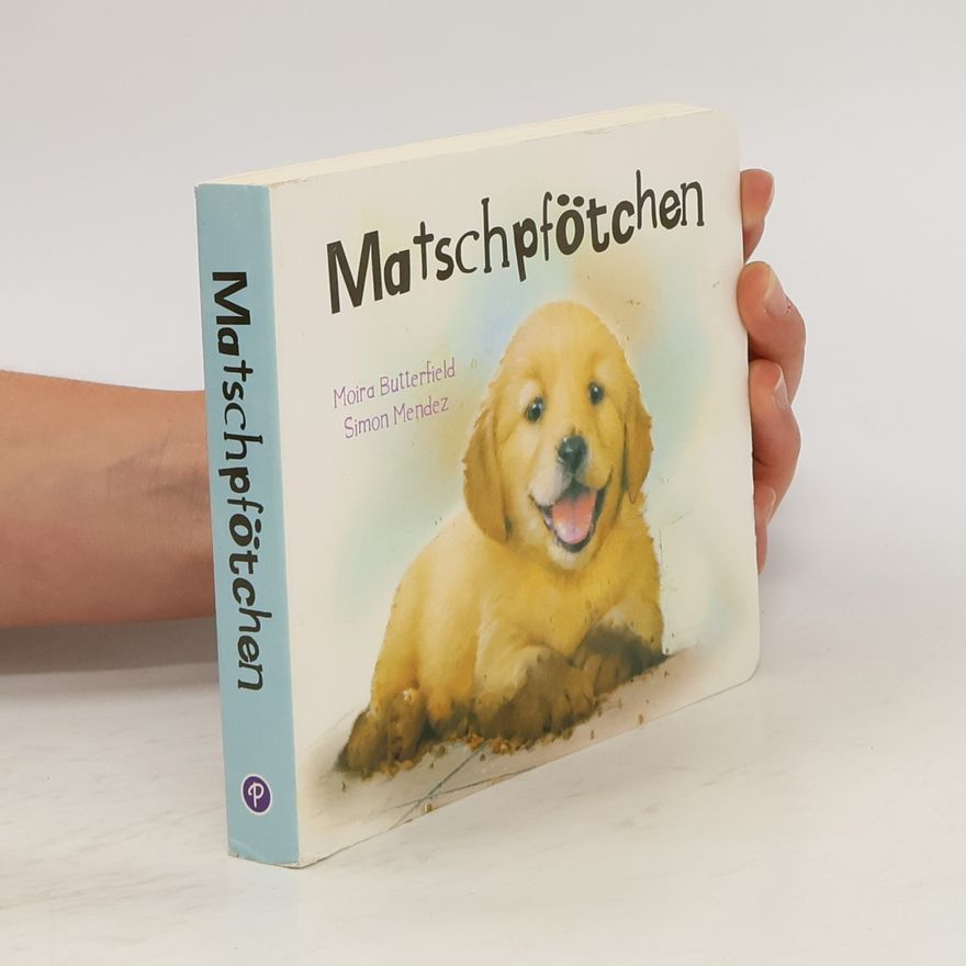 Moira Butterfield Matschpfötchen