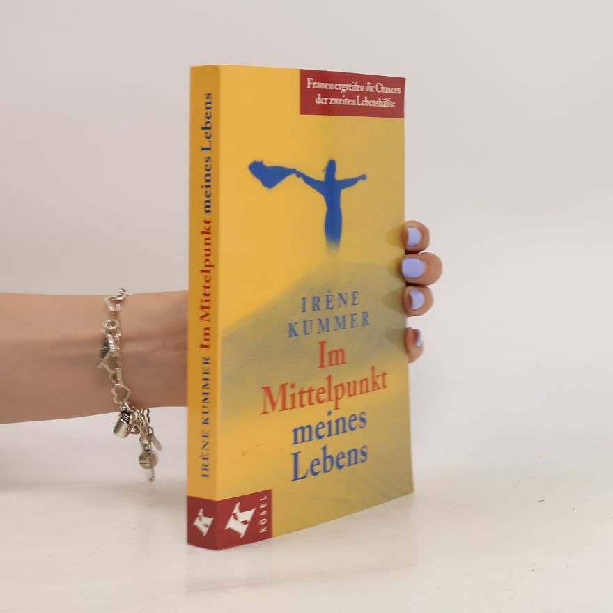 Ire ne Kummer Im Mittelpunkt meines Lebens