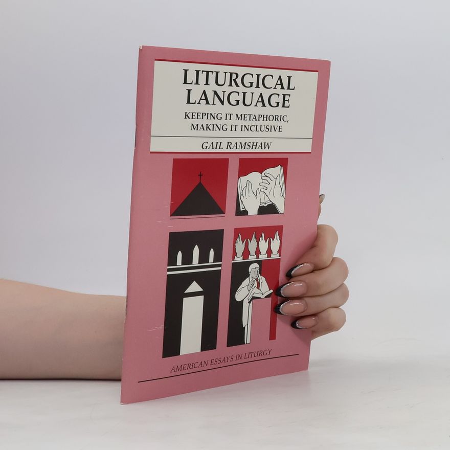 Gail Ramshaw Liturgical Language