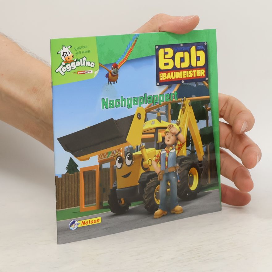 Collectif d'auteurs Bob der Baumeister - nachgeplappert
