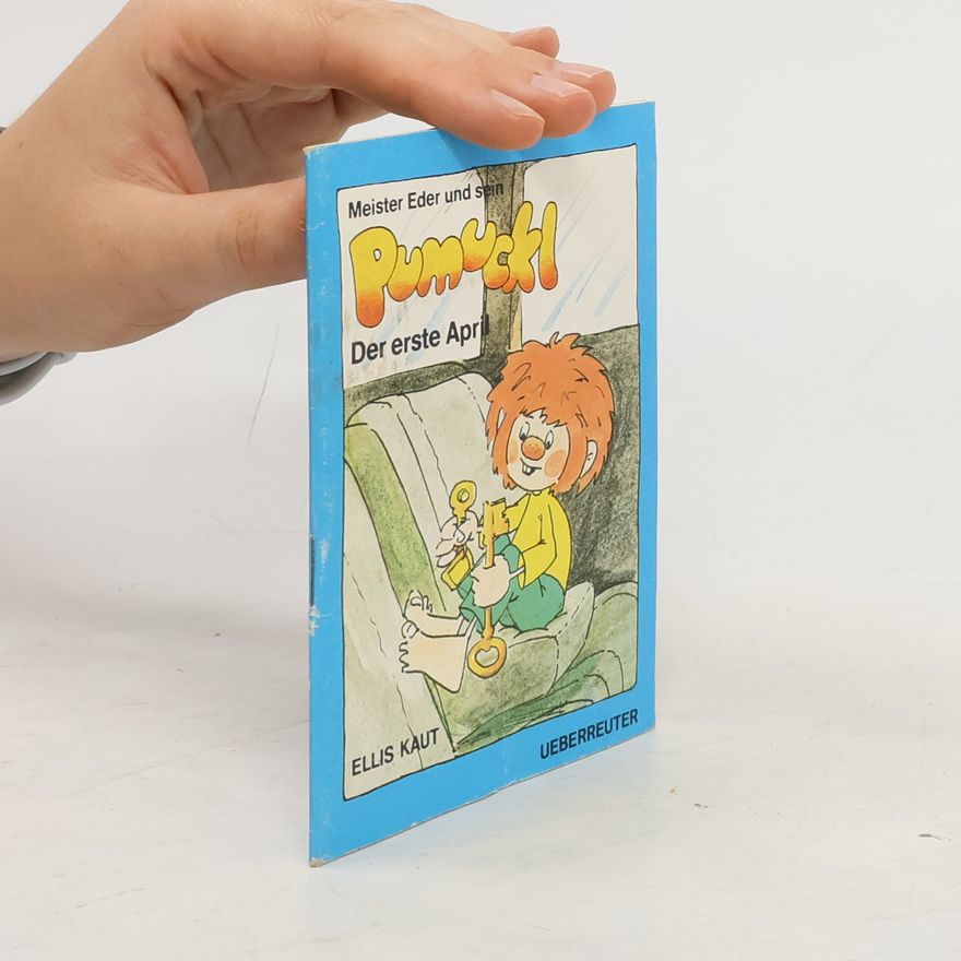 Ellis Kaut Pumuckl. Der erste April