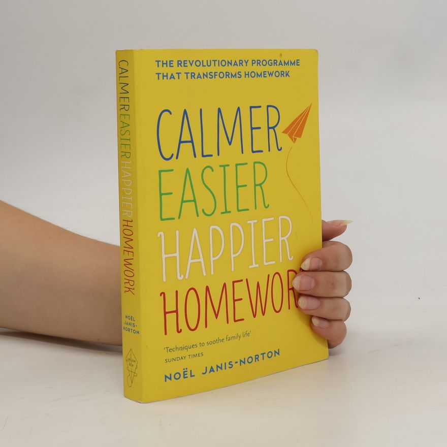 Noël Janis-Norton Calmer, Easier, Happier Homework