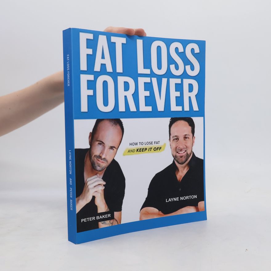 Layne Norton Fat Loss Forever