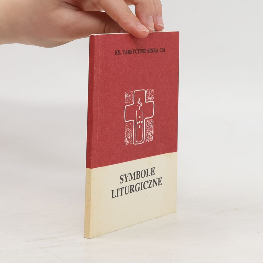 Kolektív autorov Symbole Liturgiczne