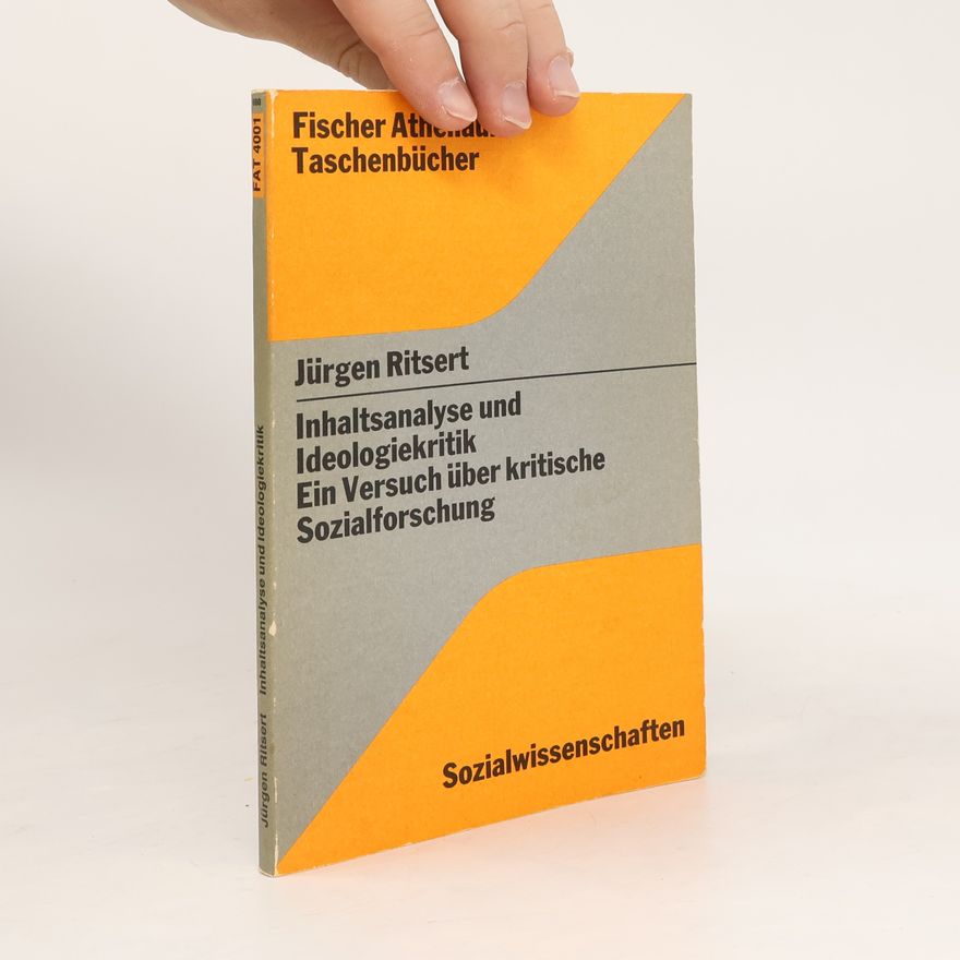 Jürgen Ritsert Inhaltsanalyse und Ideologiekritik