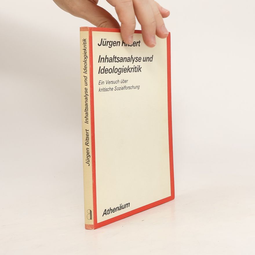 Jürgen Ritsert Inhaltsanalyse und Ideologiekritik