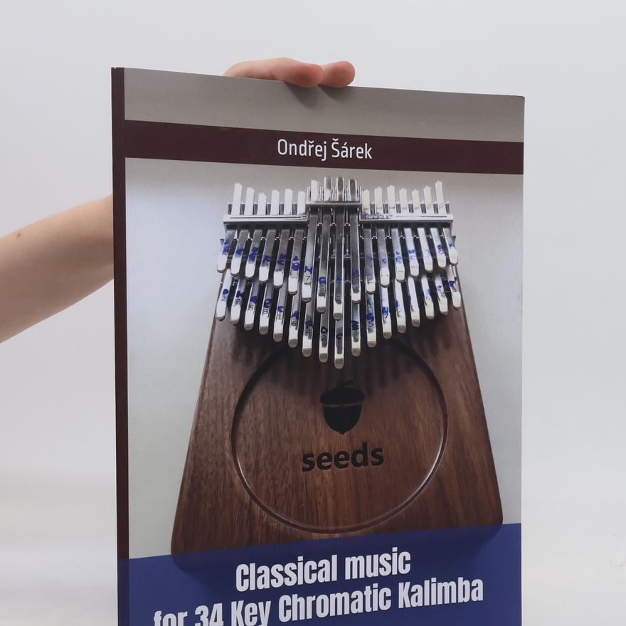 Ondřej Šárek Classical Music for 34 Key Chromatic Kalimba