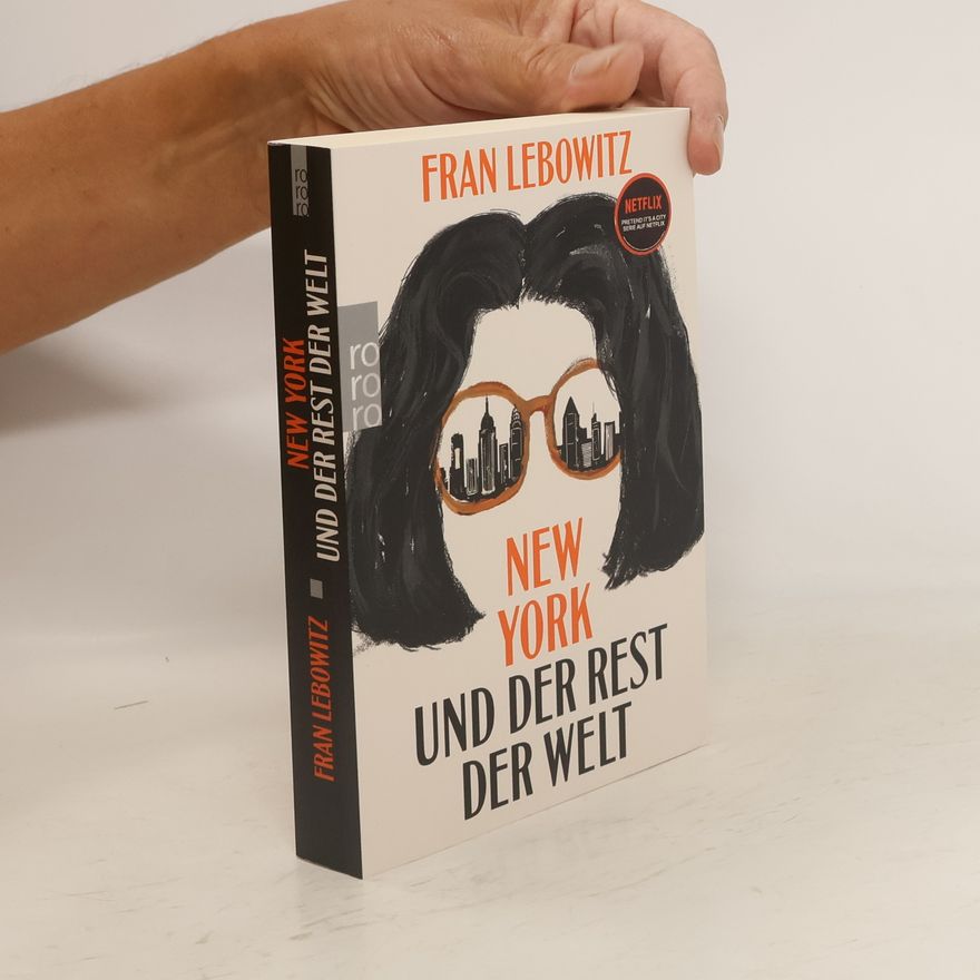 Fran Lebowitz New York und der Rest der Welt