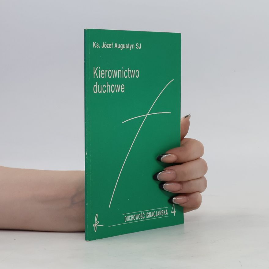 Józef Augustyn Kierownictwo duchowe