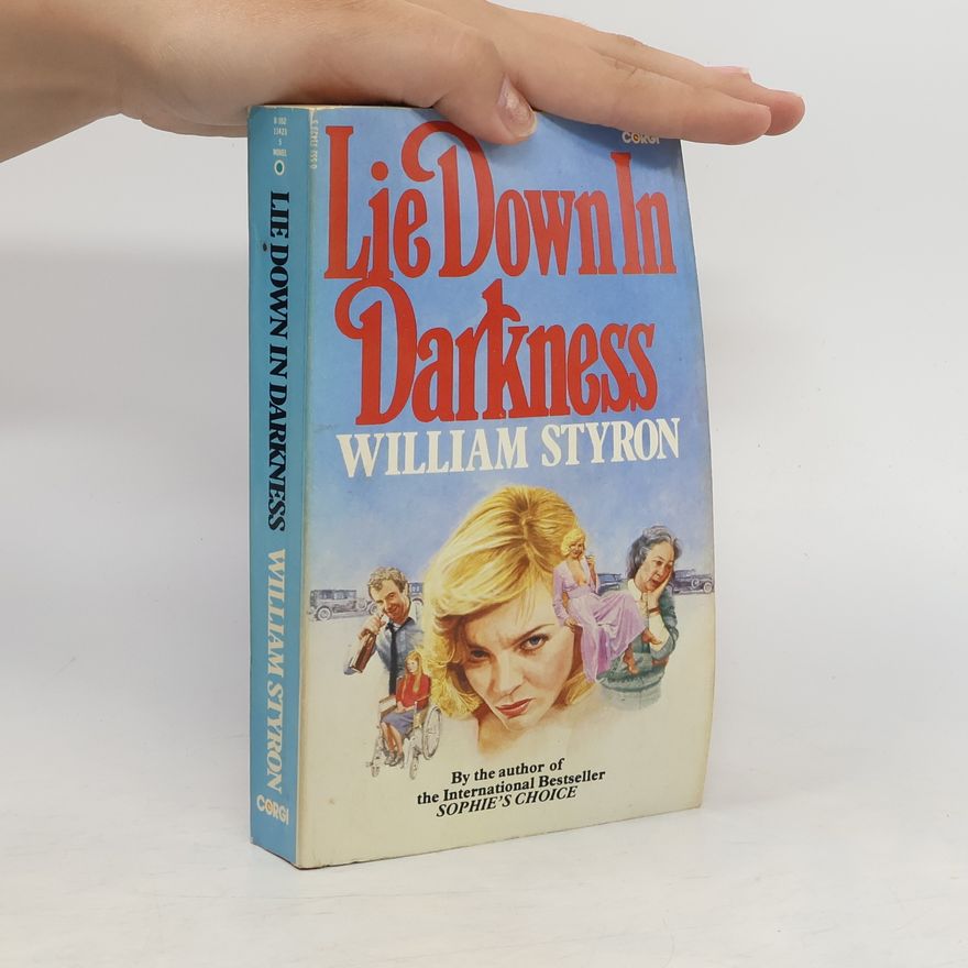 William Styron Lie Down In Darkness