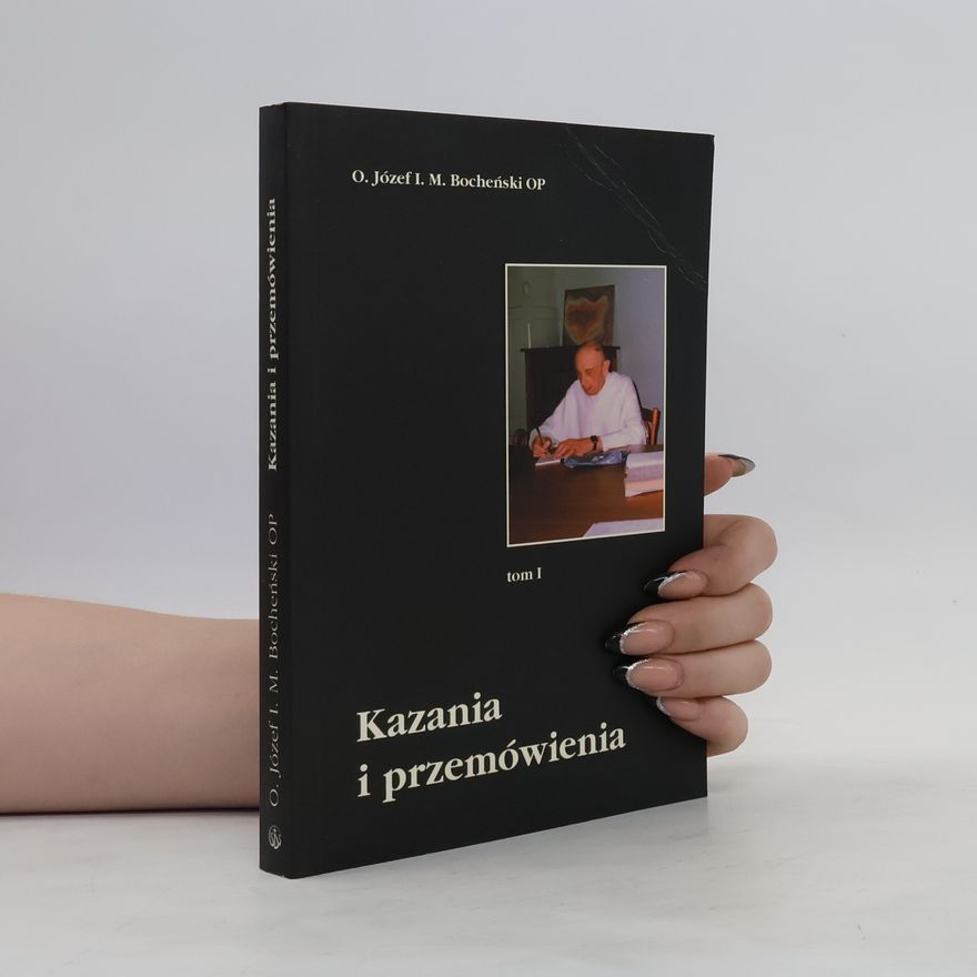 Józef Maria Bocheński Kazania i przemówienia T.I