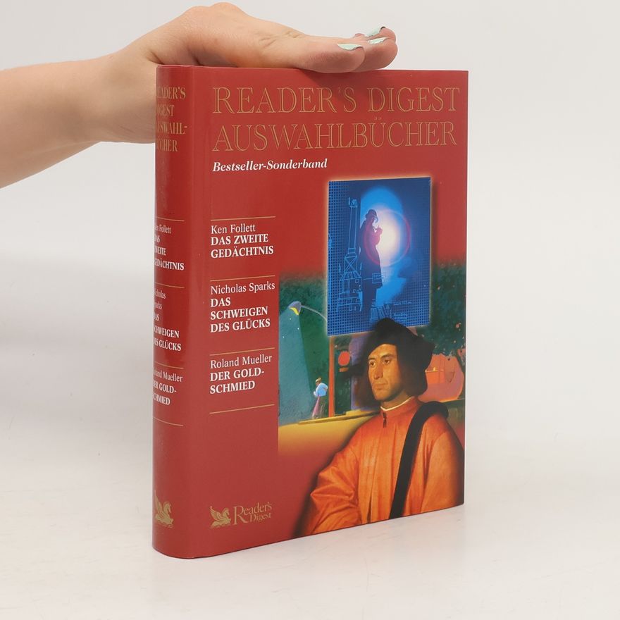 Nicholas Sparks Reader's Digest Auswahlbücher. Das zweite Gedächtnis. Das Schweigen des Glücks. Der Goldschmied