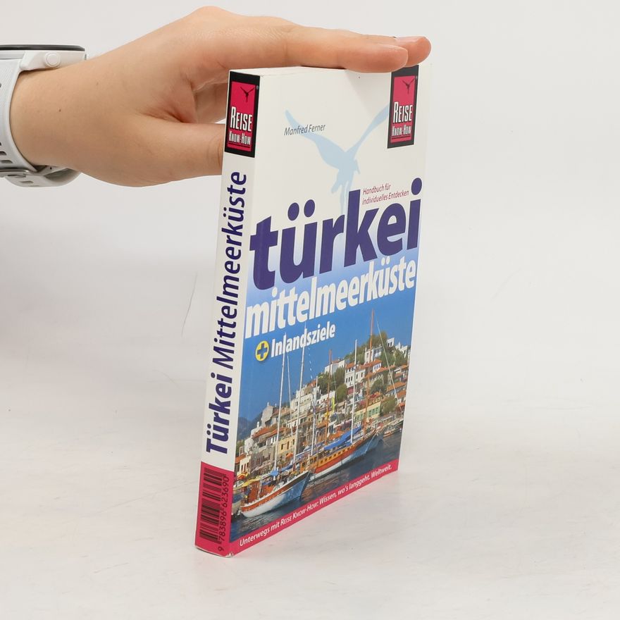 Manfred Ferner Türkei, Mittelmeerküste