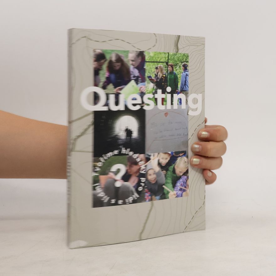 Kolektiv autorů Questing : tvoříme hledačky pro lidi a s lidmi