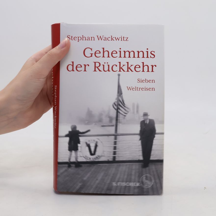 Stephan Wackwitz Geheimnis der Rückkehr