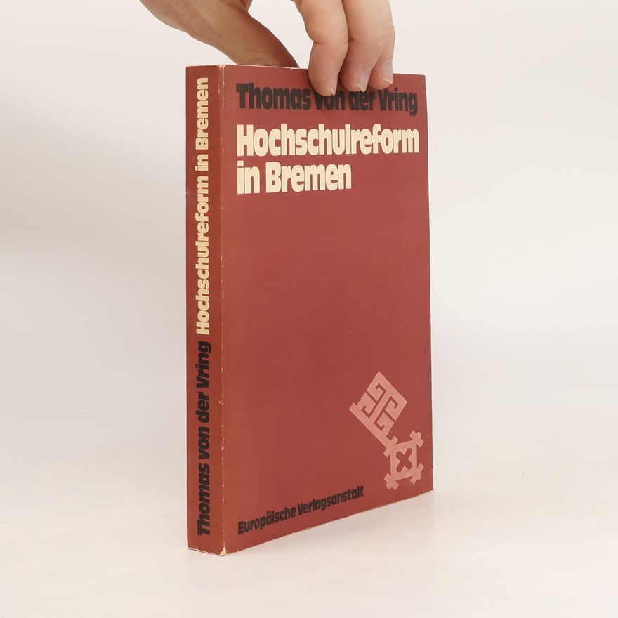 Thomas von der Vring Hochschulreform in Bremen