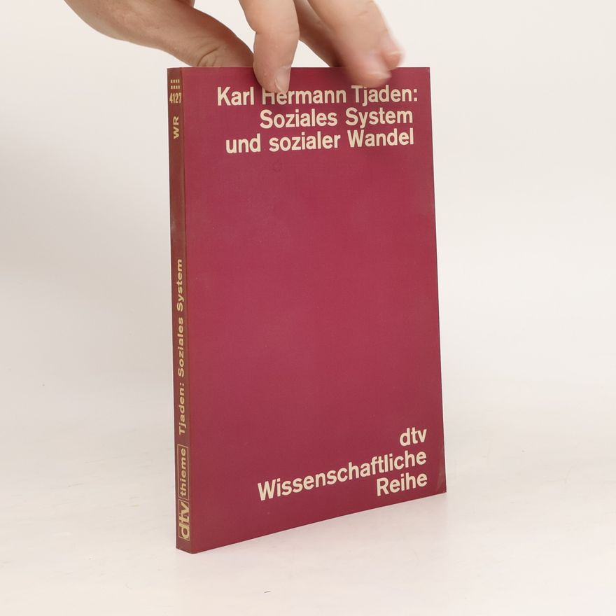 Karl Hermann Tjaden Soziales System und sozialer Wandel