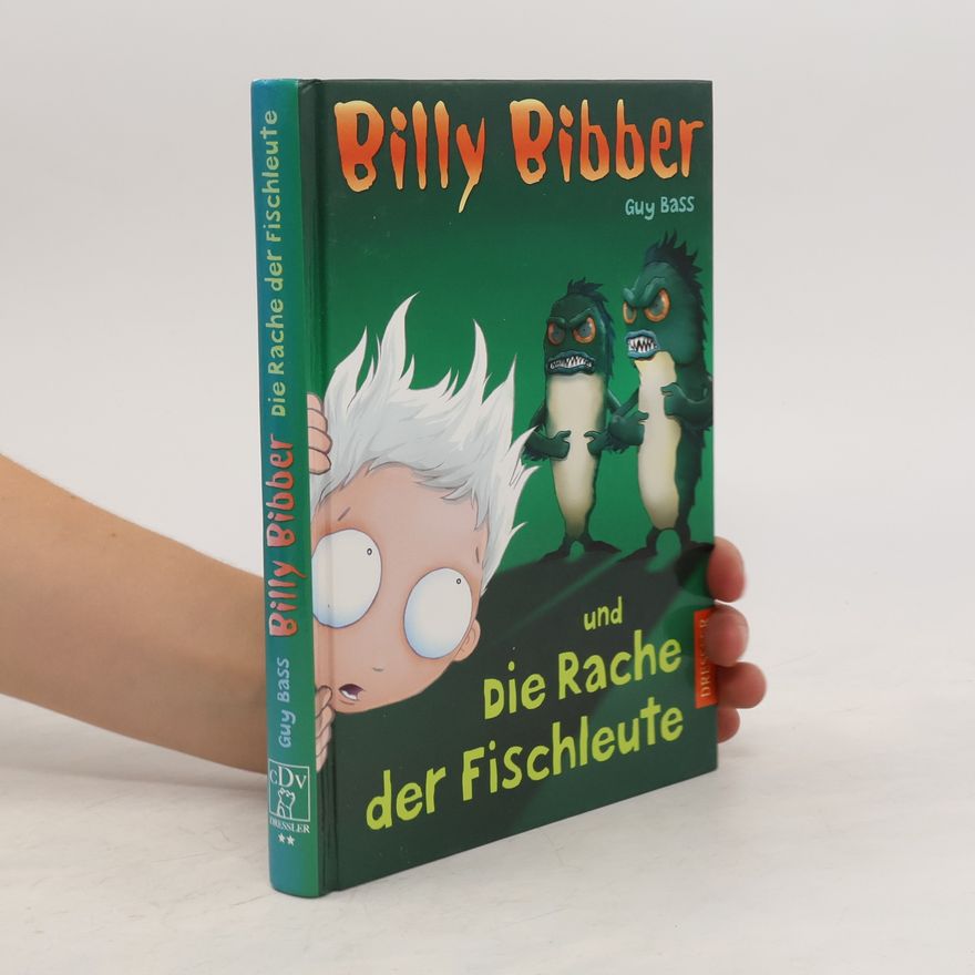 Guy Bass Billy Bibber und die Rache der Fischleute
