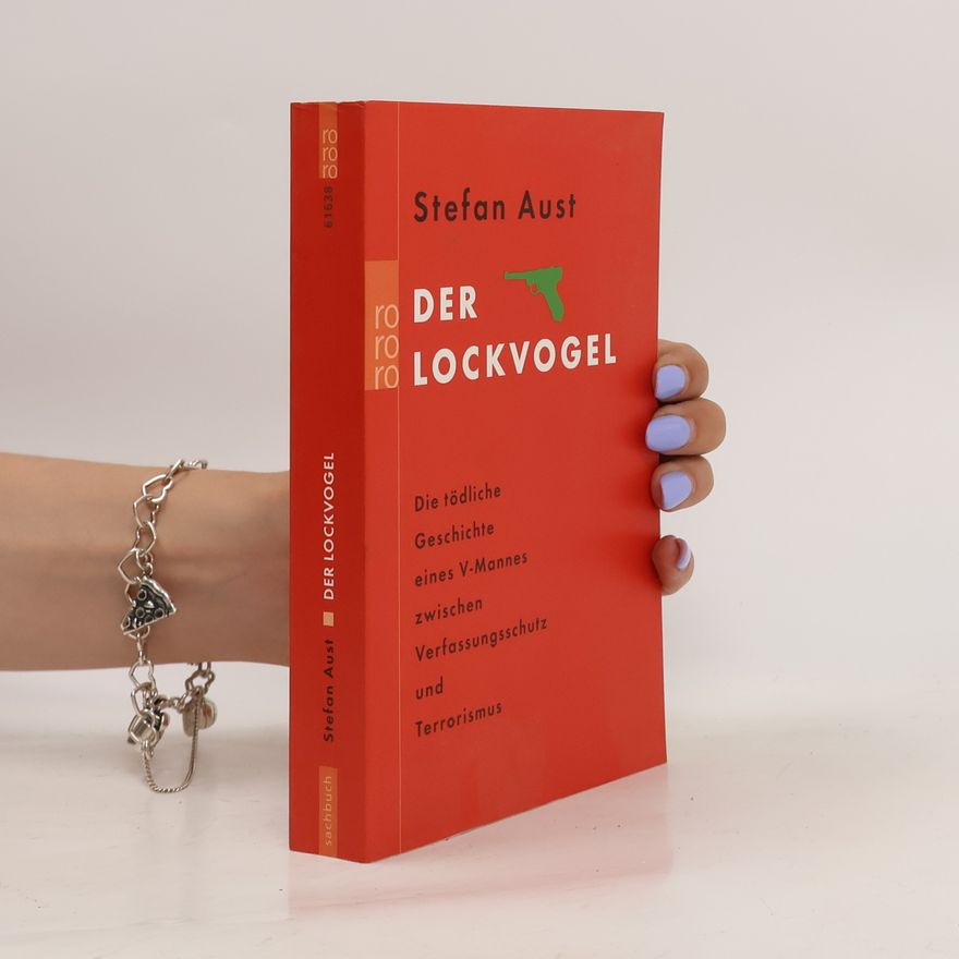 Stefan Aust Der Lockvogel