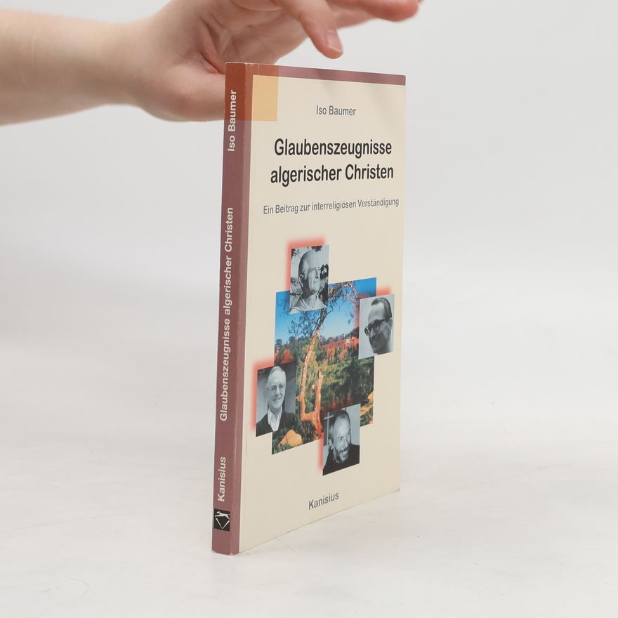 Iso Baumer Glaubenszeugnisse algerischer Christen
