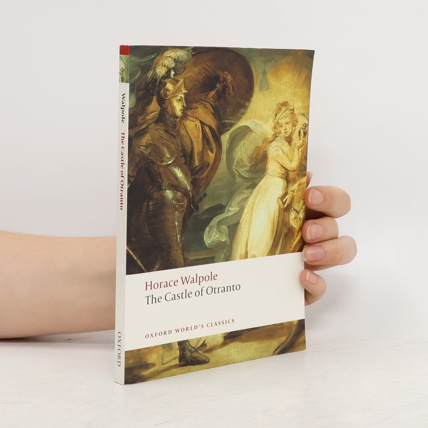 Horace Walpole, 4. Earl of Orford The Castle of Otranto